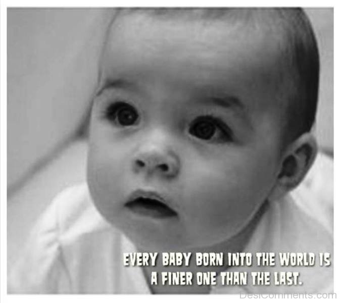 Every Baby Born Into The World - DesiComments.com