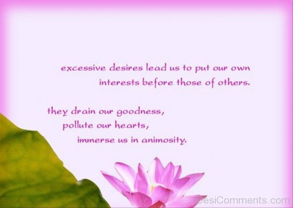 Excessive Desire Lead Us