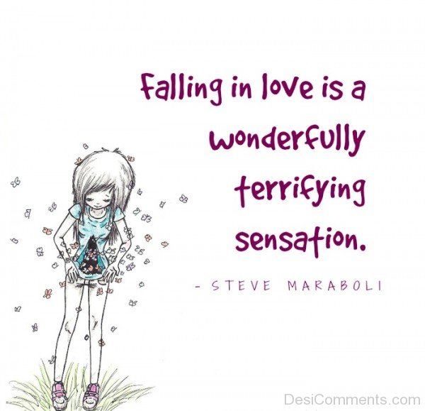 Falling In Love Is A Wonderfully Terrifying Sensation-DC09DC45