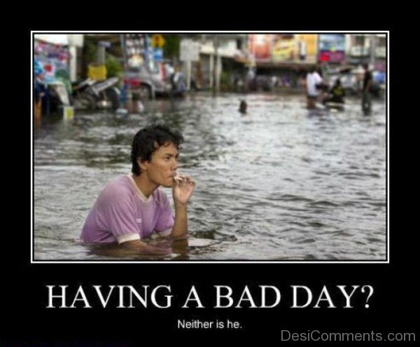 Having A Bad Day