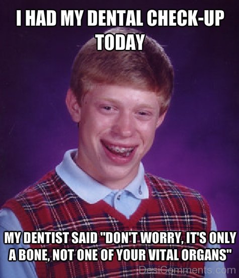 I Had My Dental Checkup