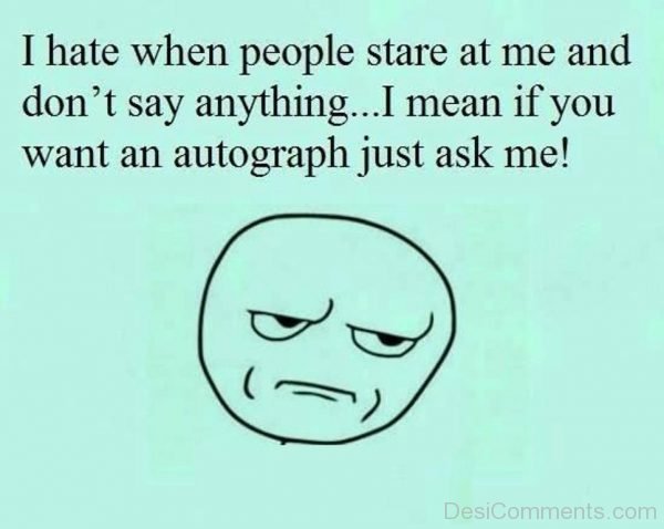 I Hate When People Stare At Me-DC062