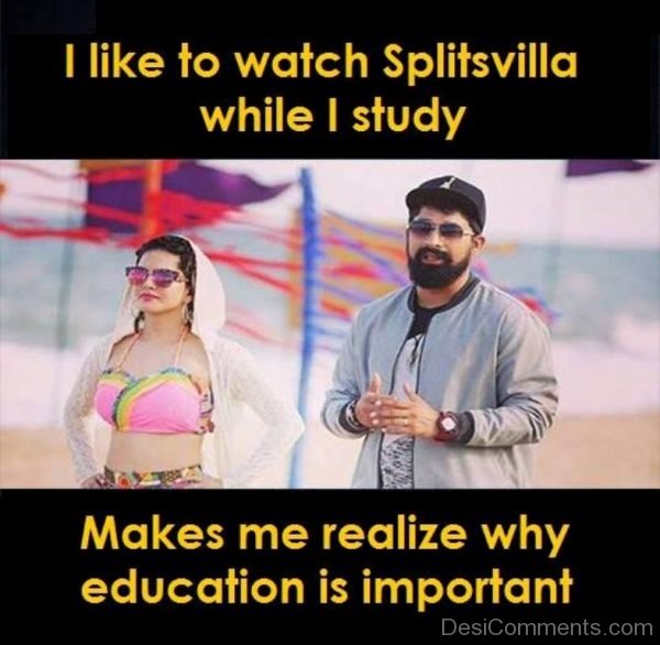 I Like To Watch Splitsvilla While I Study-DC065