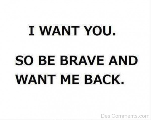 I Want You,So Be Brave