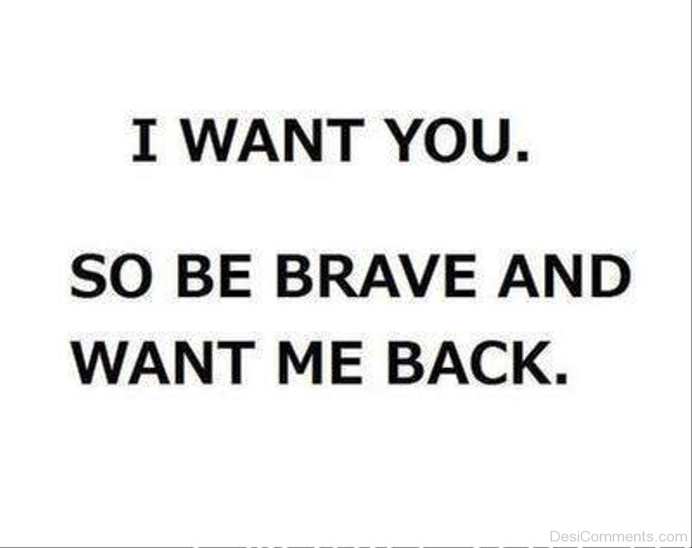 i wanna see you be brave meaning