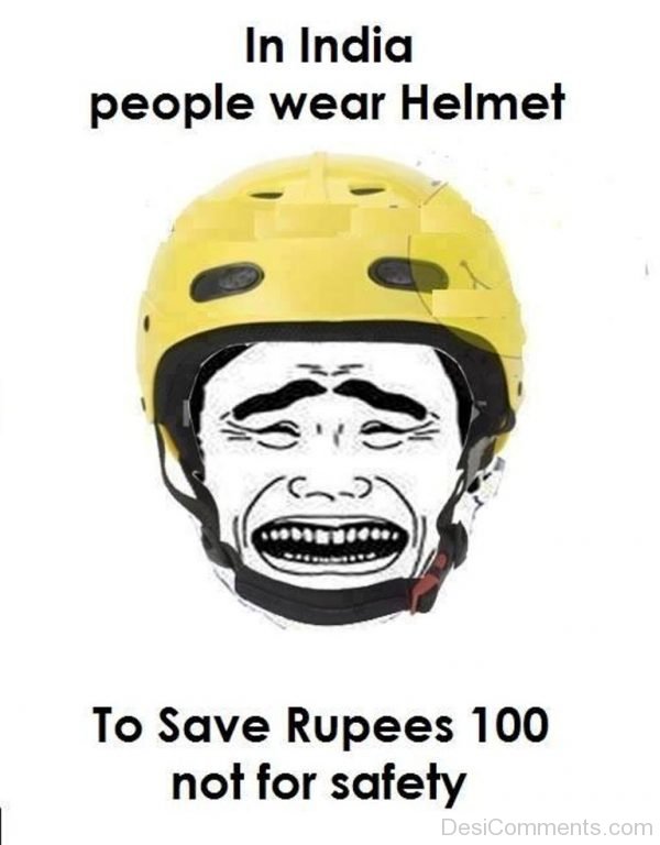 In India People Wear Helmet