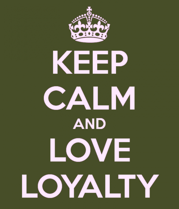 Keep Calm And Love Loyalty-yup308desi11