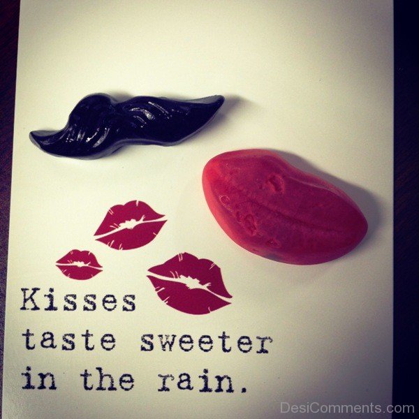 Kisses Taste Sweeter In The Rain