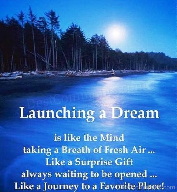 Launching A Dream