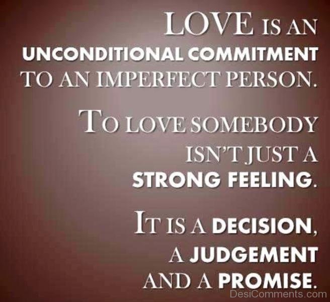 Love Is An Unconditional Commitment - Desi Comments