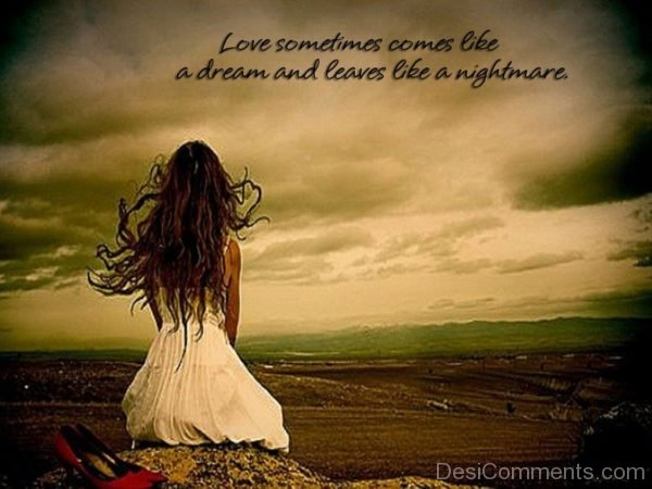 Love Sometimes Comes Like A Dream