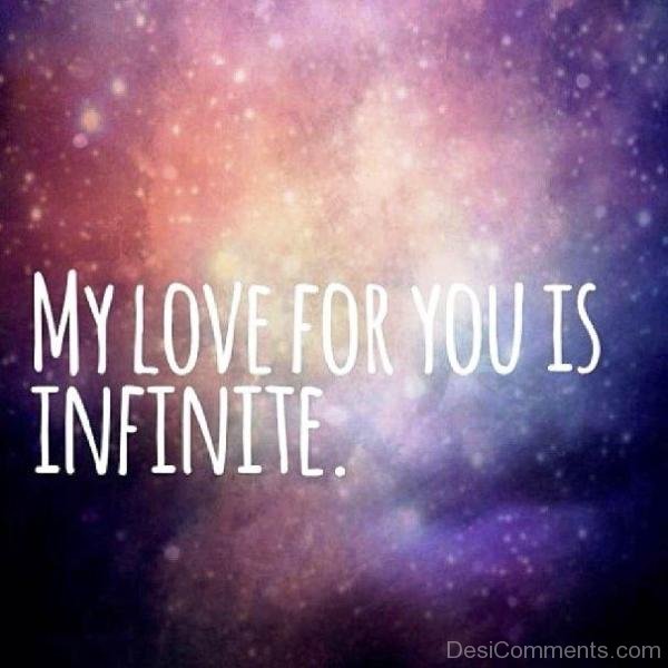 My Love For You Is Infinite DesiComments