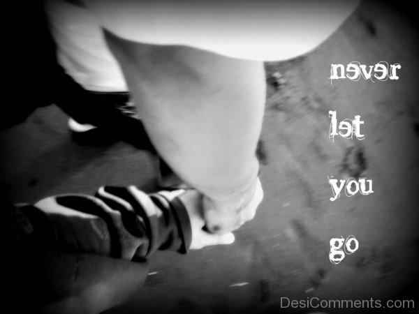 Never Let You Go Photo-DC02DC29