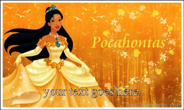 Princess Pocahontas - Your Text Goes Here