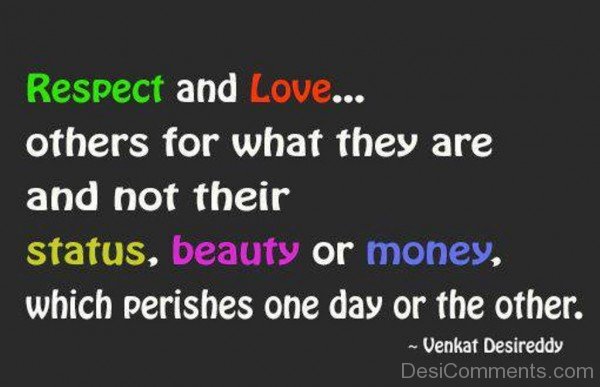 Respect And Love Others For What They Are-rat116DESI06