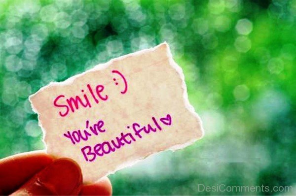 Smile You’re Beautiful - DesiComments.com