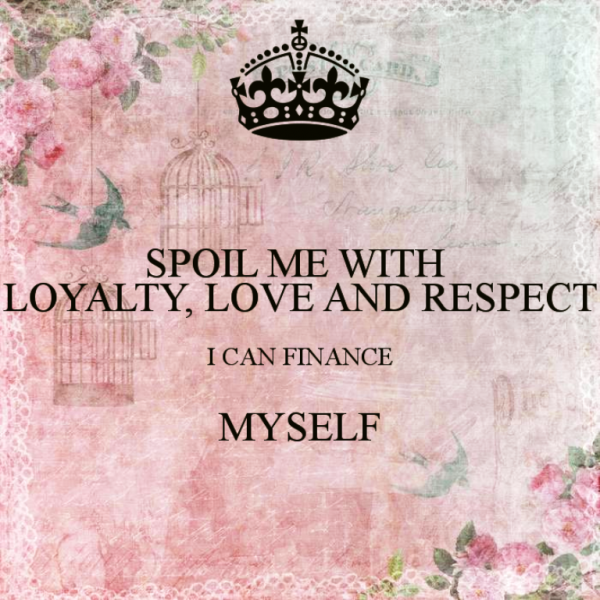 Spoil Me With Loyalty,Love And Respect-yup322desi25