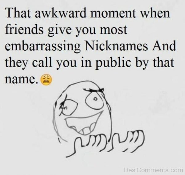 That Awkward Moment When Friends