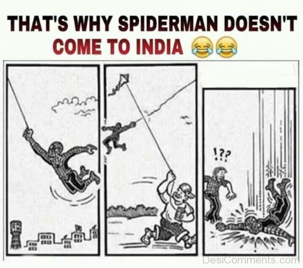 That’s Why Spiderman Doesn’t Come To India