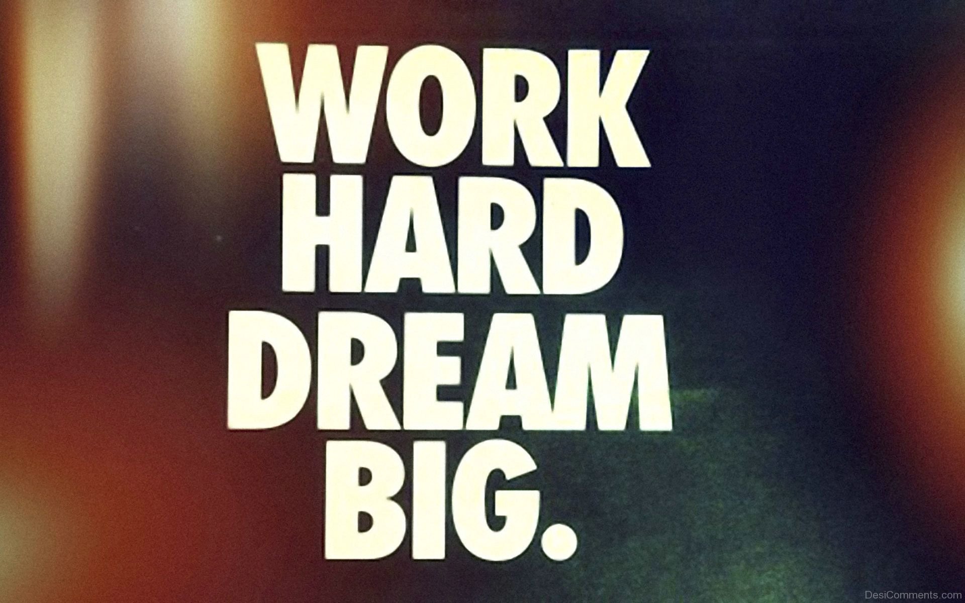 dream big work hard essay