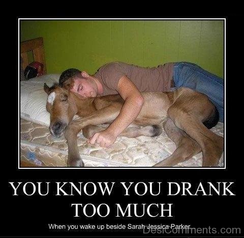 You Know You Drank