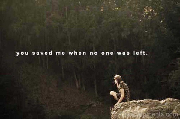 You Saved Me