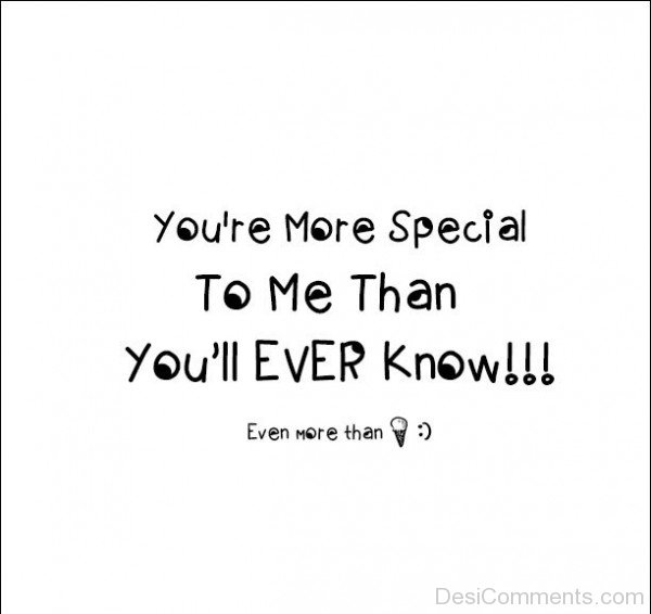 You're More Special To Me Than You'll Ever Know-DC63DC10